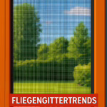 Fliegengittertrends 2025